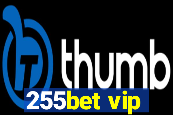 255bet vip